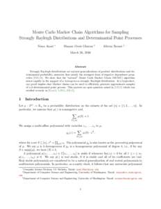 Monte Carlo Markov Chain Algorithms for Sampling Strongly Rayleigh Distributions and Determinantal Point Processes Nima Anari ∗