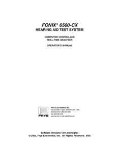 FONIX ® 6500-CX  HEARING AID TEST SYSTEM COMPUTER CONTROLLED REAL-TIME ANALYZER OPERATOR’S MANUAL