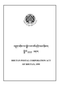 Bhutan Postal Corporation Act 1999�glish