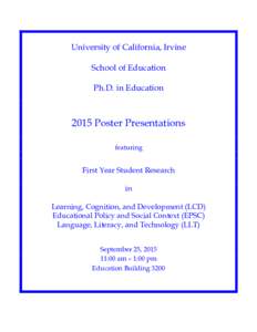 University of California, Irvine School of Education Ph.D. in Education 2015 Poster Presentations featuring