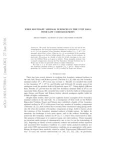 arXiv:1601.07588v1 [math.DG] 27 JanFREE BOUNDARY MINIMAL SURFACES IN THE UNIT BALL WITH LOW COHOMOGENEITY BRIAN FREIDIN, MAMIKON GULIAN AND PETER MCGRATH