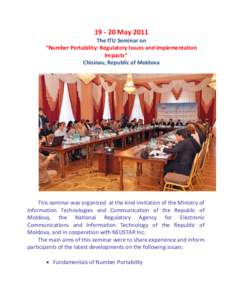 May 2011 The ITU Seminar on “Number Portability: Regulatory Issues and Implementation Impacts” Chisinau, Republic of Moldova