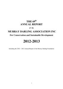 THE 69th ANNUAL REPORT of the MURRAY DARLING ASSOCIATION INC For Conservation and Sustainable Development