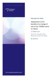 Final report for Ofcom  Assessment of the benefits of a change of use of the 700MHz band to mobile