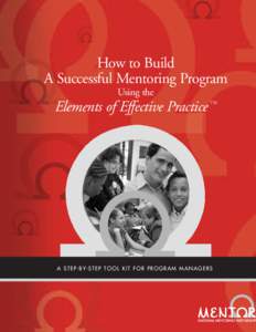 How to Build A Successful Mentoring Program Using the Elements of Effective Practice
