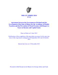 Agreement between the Government of Ireland and the Government of the State of Qatar for the Avoidance of Double Taxation and the Prevention of Fiscal Evasion with Respect to Taxes on Income and Capital Gains