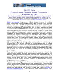 DECPG Daily Economics and Financial Market Commentary November 30, 2009 Mick Riordan (x31289), Cristina Savescu (x80812), Nadia Islam Spivak (x80504) Eung Ju Kim (x85804), Shane Streifel (x33867), Annette De Kleine (x347