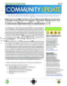 AugustProposed Post-Closure Permit Renewal for Chevron Richmond Landfarms 1-5 The Department of Toxic Substances Control (DTSC) is the state regulatory agency responsible for protecting people from hazardous waste