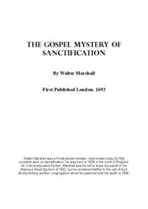 Microsoft Word - Marshall, Walter. Gospel Mystery of Sanctification