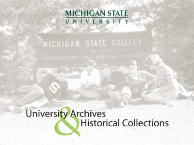 Spartan Archive: Archiving Institutional Data Cynthia Ghering Best Practice Exchange October 20, 2011