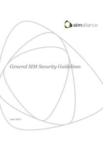 General SIM Security Guidelines  June 2013 Securing the future of mobile services