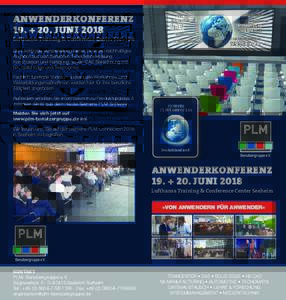 ANWENDERKONFERENZ 19. + 20. JUNI 2018 Lufthansa Training & Conference Center Seeheim  Die zweitägige Veranstaltung bietet Ihnen ein reichhaltiges