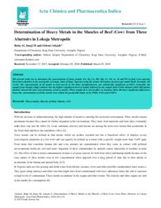 Acta Chimica and Pharmaceutica Indica Research | Vol 8 Issue 1 Determination of Heavy Metals in the Muscles of Beef (Cow) from Three Abattoirs in Lokoja Metropolis Baba AI, Imaji M and Ocheni Adejoh*