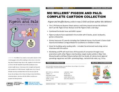 PREORDER MARCH 20 RELEASE APRIL 17  NEW RELEASE: SCHOLASTIC MO WILLEMS’ PIGEON AND PALS: COMPLETE CARTOON COLLECTION