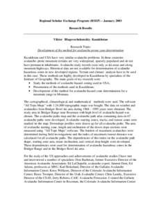 Regional Scholar Exchange Program (RSEP) – January 2003 Research Results Viktor Blagovechshenskiy, Kazakhstan Research Topic: Development of the method for avalanche-prone zone determination