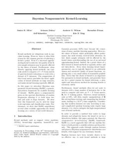 Bayesian Nonparametric Kernel-Learning  Junier B. Oliva∗ Avinava Dubey∗