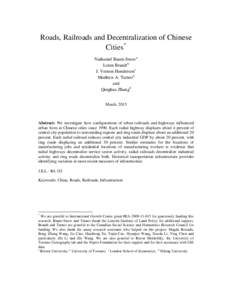 Roads, Railroads and Decentralization of Chinese Cities* Nathaniel Baum-Snow a Loren Brandt b J. Vernon Hendersonc Matthew A. Turnera