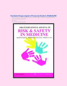 Psychiatric drugs as agents of Trauma: Intl. Journal of Risk & Safety in Medicine Vol 22, Number 4, 2010