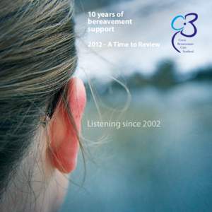 10 years of bereavement supportA Time to Review  Listening since 2002