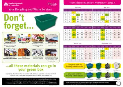 Your Collection Calendar - Wednesday – ZONE A  Your Recycling and Waste Services Don’t forget…