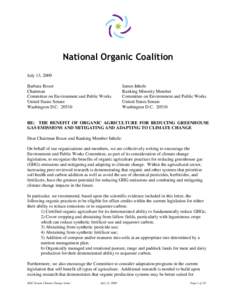 National Organic Coalition July 13, 2009 Barbara Boxer Chairman Committee on Environment and Public Works United States Senate