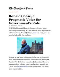 1  September 15, 2013 Ronald Coase, a Pragmatic Voice for