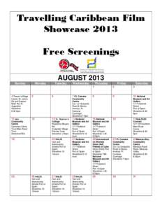 Travelling Caribbean Film Showcase 2013 Free Screenings AUGUST 2013 Sunday
