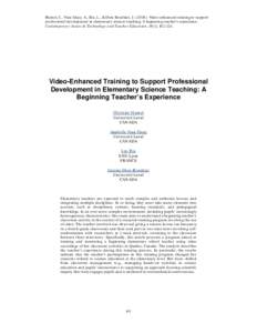 Hamel, C., Viau-Guay, A., Ria, L., & Dion-Routhier, JVideo-enhanced training to support professional development in elementary science teaching: A beginning teacher’s experience. Contemporary Issues in Techno