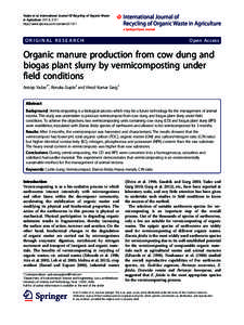 Organic manure production from cow dung and biogas plant slurry by vermicomposting under field conditions