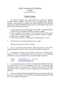 High Commission for Pakistan Nairobi ************* Public Notice The High Commission has operationalized the facility for Machine