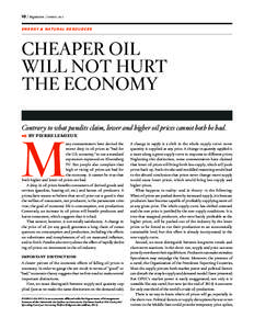 10 / Regulation / Spring 2015 E N E R GY & N AT U R A L R E S O U R C E S Cheaper Oil Will not Hurt the Economy