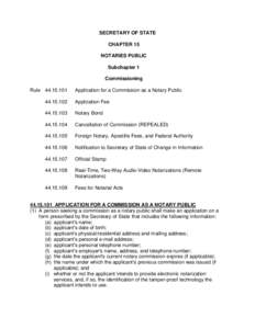 SECRETARY OF STATE CHAPTER 15 NOTARIES PUBLIC Subchapter 1 Commissioning Rule