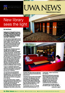UWA NEWS 2 April 2012 Volume 31 Number 3 New library sees the light By Lindy Brophy