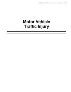ECU, Center for Health Services Research and Development, 2001  Motor Vehicle Traffic Injury  ECU, Center for Health Services Research and Development, 2001