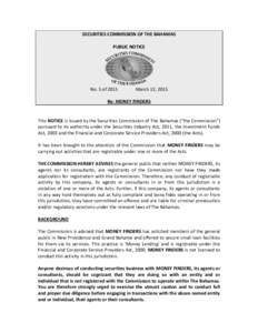 SECURITIES COMMISSION OF THE BAHAMAS PUBLIC NOTICE No. 5 of[removed]March 12, 2015