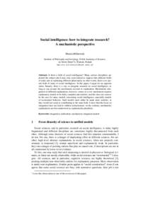 Social intelligence: how to integrate research? A mechanistic perspective Marcin Miłkowski Institute of Philosophy and Sociology, Polish Academy of Sciences, ul. Nowy Świat 72, Warsaw, Poland .p