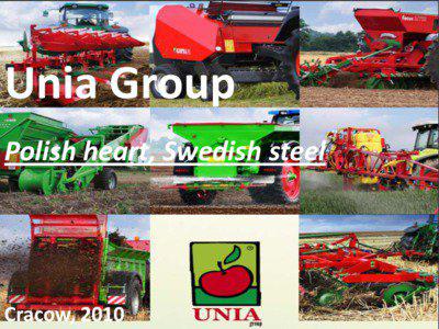 Unia Group Polish heart, Swedish steel