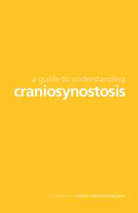 a guide to understanding  craniosynostosis a publication of children’s craniofacial association