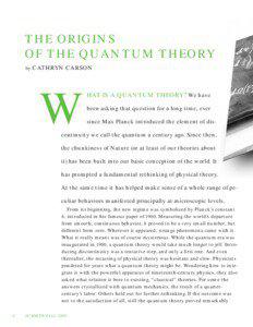 THE ORIGINS OF THE QUANTUM THEORY by CATHRYN