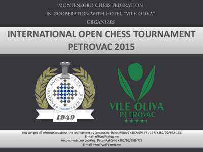 MONTENEGRO CHESS FEDERATION IN COOPERATION WITH HOTEL “VILE OLIVA” ORGANIZES INTERNATIONAL OPEN CHESS TOURNAMENT PETROVAC 2015