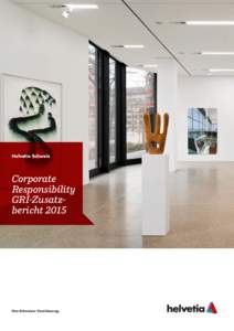 Corporate Responsibility GRI-Zusatzbericht Helvetia Schweiz  Corporate