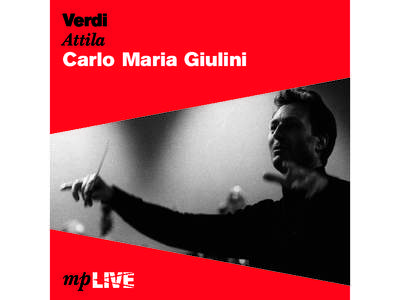 Verdi Attila Carlo Maria Giulini  Giuseppe Verdi 1813–1901