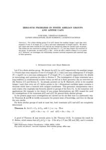 ZERO-SUM PROBLEMS IN FINITE ABELIAN GROUPS AND AFFINE CAPS YVES EDEL, CHRISTIAN ELSHOLTZ, ALFRED GEROLDINGER, SILKE KUBERTIN, LAURENCE RACKHAM For a nite abelian group G let s(G) denote the smallest integer l such that 