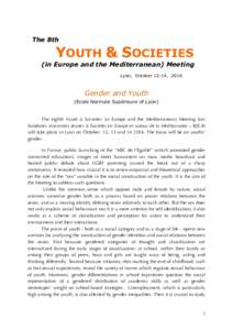 The 8th  YOUTH & SOCIETIES (in Europe and the Mediterranean) Meeting Lyon, October 12-14, 2016