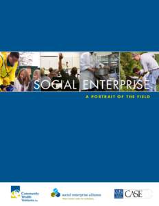 Social Enterprise A Portrait of the Field Community Wealth Ventures (CWV) is a management consulting firm that emboldens and equips leadership teams to innovate, grow and sustain organizations that build a better world.