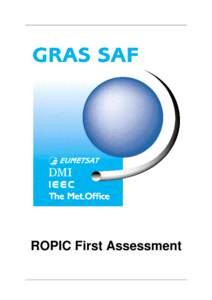 ROPIC First Assessment  ROPIC Radio Occultation Processing Intercomparison Campaign GRAS SAF  SAF/GRAS/DMI/VS/ROPIC/010