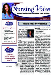 ANA\C is an affiliate chapter of the american nurses’ association  Volume 18 • Issue 1 January, February, MarchPresident’s Perspective