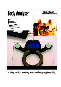 Being active, eating well and staying healthy.  BuddyTM step counter Pulse oximeter