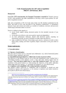 Code of good practice for self- and co-regulation DRAFT (20 FebruaryBackground In its 2011 CSR communication, the European Commission committed to “launch a process in 2012 with enterprises and other stakeholder