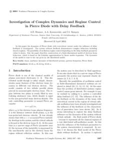 c 2003 Nonlinear Phenomena in Complex Systems ° Investigation of Complex Dynamics and Regime Control in Pierce Diode with Delay Feedback A.E. Hramov, A.A. Koronovskii, and I.S. Rempen